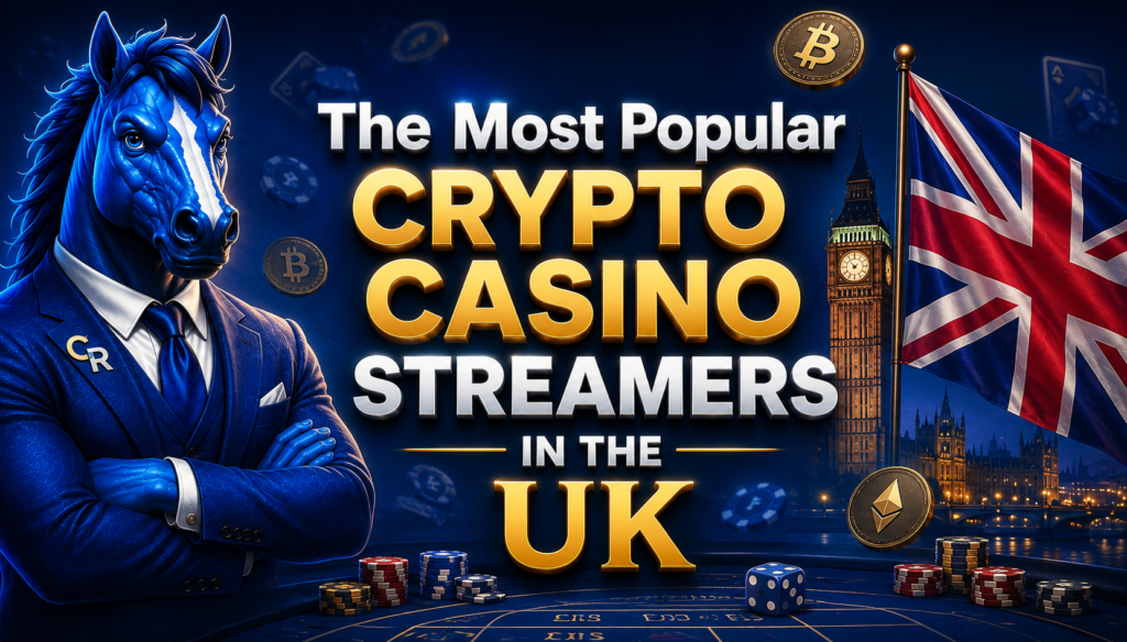 Popular Crypto Casino Streamers UK